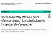 چگونگی تأثیر سیاست‌های مراقبت‌های اولیه سلامت ایران بر عدالت: یک تحلیل تاریخی انتقادی از دیدگاه سیاست‌گذاران